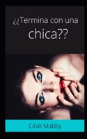 Termina con una chica