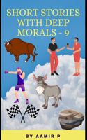 Short Stories with Deep Morals - 9