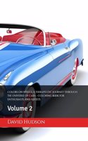 Colors on Wheels: A Therapeutic Journey through the Universe of Cars - Coloring Book for Enthusiasts and Artists: Volume 2