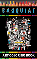 Basquiat & Beyond: A coloring book journey through the revolutionary art and life of Jean-Michel Basquiat