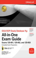 Oca/Ocp Oracle Database 11g All-In-One Exam Guide