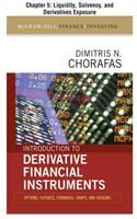 Introduction to Derivative Financial Instruments, Chapter 5 - Liquidity, Solvency, and Derivatives Exposure