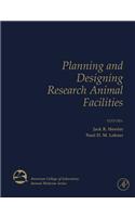 Planning and Designing Research Animal Facilities