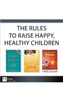 The Rules to Raise Happy, Healthy Children (Collection)