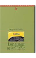 Language as an Ethic