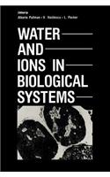 Water and Ions in Biological Systems