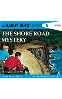 The Hardy Boys #6: The Shore Road Mystery
