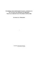 Considerations for Ensuring Safety and Efficacy of Vaccines and Therapeutic Proteins Manufactured by Using Platform Approaches