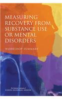 Measuring Recovery from Substance Use or Mental Disorders