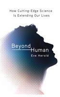 Beyond Human