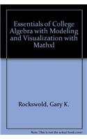 Essentials of College Algebra with Modeling and Visualization with Mathxl
