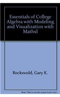 Essentials of College Algebra with Modeling and Visualization with Mathxl