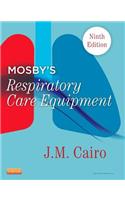 Mosby's Respiratory Care Equipment