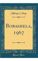 Bobashela, 1967 (Classic Reprint)