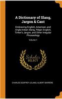 A Dictionary of Slang, Jargon & Cant