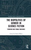 The Biopolitics of Gender in Science Fiction