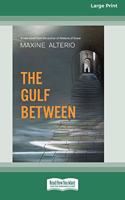 Gulf Between (16pt Large Print Edition)