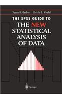 SPSS Guide to the New Statistical Analysis of Data