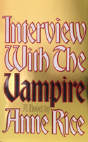 Interview with the Vampire: Anniversary edition(1 Vampire Chronicles)