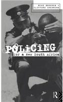 Policing for a New South Africa