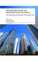 Moving People, Goods and Information in the 21st Century