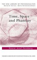 Time, Space and Phantasy