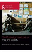 The Routledge Handbook of War and Society