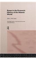 Essays in the Economic History of the Atlantic World