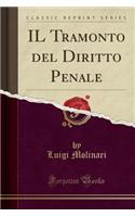 Il Tramonto del Diritto Penale (Classic Reprint)
