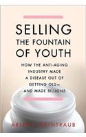 Selling the Fountain of Youth