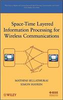 Space-Time Layered Information Processing for Wireless Communications