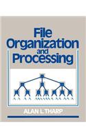 File Organization and Processing