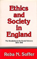 Ethics and Society in England: The Revolution in the Social Sciences, 1870-1914