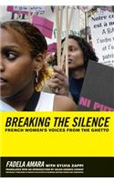 Breaking the Silence: French Women’s Voices from the Ghetto(English)