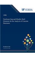 Nonlinear Gap and Mindlin Shell Elements for the Analysis of Concrete Structures