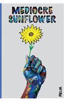 Mediocre Sunflower
