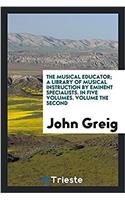 THE MUSICAL EDUCATOR; A LIBRARY OF MUSIC