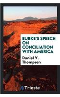 Burke's Speech on Conciliation with America