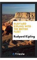 Rudyard Kipling with the British Fleet