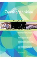 Creating the vision A Complete Guide
