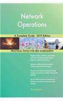 Network Operations A Complete Guide - 2019 Edition
