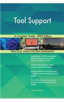 Tool Support A Complete Guide - 2020 Edition