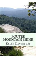 Pouter Mountain Shine