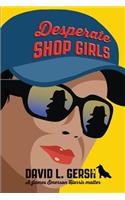 Desperate Shop Girls
