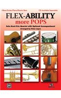 Flex-Ability More Pops -- Solo-Duet-Trio-Quartet with Optional Accompaniment