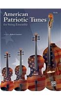 American Patriotic Tunes for String Ensemble: Violin: Violin