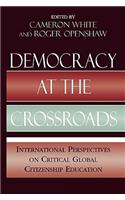 Democracy at the Crossroads