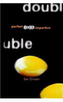 Perfect Double, Double Imperfect