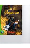 To the Rescue: Leveled Reader(Rigby Infoquest)