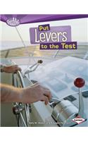 Put Levers to the Test